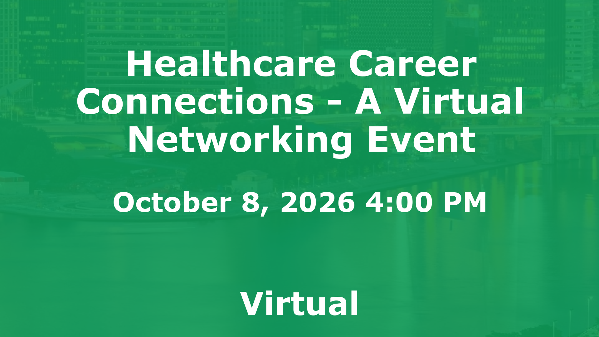 Healthcare Career Connections - A Virtual Networking Event event image